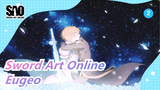 [Sword Art Online] Eugeo: Kirito Is My Friend and My Hero_2