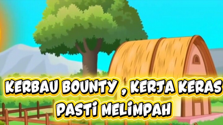 KERBAU BOUNTY , KERJA KERAS PASTI MELIMPAH