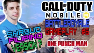 CALL OF DUTY MOBILE : FILIPINO SHROUD? BATTLEROYALE GAMEPLAY #6
