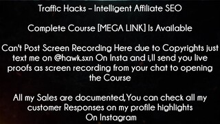 Traffic Hacks Course﻿ Intelligent Affiliate SEO Download