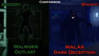 Walrider & Malak Comparison! - Outlast & Dark Deception!