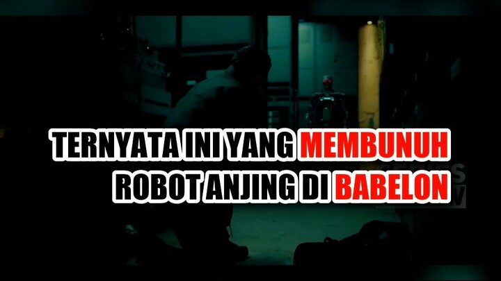 💣 TERNYATA INI YANG MEMBUNUH ROBOT ANJING DI BABELON