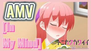 [In My Mind] AMV