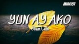 🎵Jham Calbi - Yun Ay Ako (Official Audio)🎤