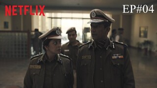 Delhi Crime Season 1 Episode 04