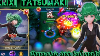 Krixi Tatsumaki - Skin SSS buff đame phép _ Hụt MegaKill đau đớn _ Rum ●○ Krixi