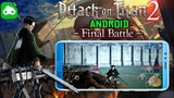 Attack On Titan 2 gameplay Di Android | Captain LEVI Menjadi badass