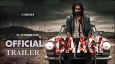Daagi -দাগি | Official Trailer | Afran Nisho | Tama | Sunerah | Shihab Shaheen |