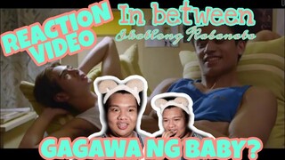 Reaction Video | In Between ep 3:Pangako (Gagawa ng Apo?)