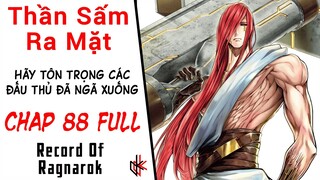 CHAP MỚI 88. Thần Sấm Thor Can Thiệp. Hãy Tôn Trọng Những Đấu Thủ Đã Hi Sinh Tất Cả Trong Ragnarok.