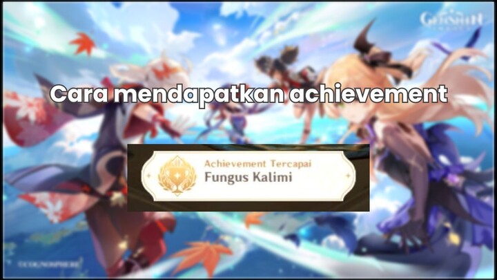 Hidden Achievement : "Fungus Kalimi"