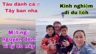 Tàu đánh cá ở Roses/mất ngủ nguyên đêm vì lý do này/cuộc sống pháp du lịch pháp châu Âu Tây ban nha