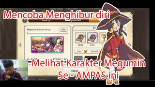 Mencoba Menghibur diri... Melihat Karakter Megumin Se - Ampas ini