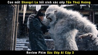 [Review Phim] Xác Ướp Tần Thủy Hoàng Hồi Sinh Hoá Thành Ác Long 3 Đầu | The Mummy