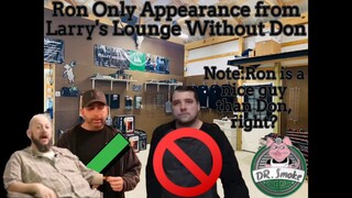 Ron Only Appearance from Larry's Lounge Without Don Webber's Reaction (Edited Video Version)