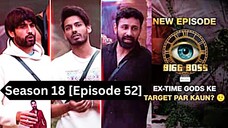 Bigg Boss Season 18 [Episode 52] Hindi