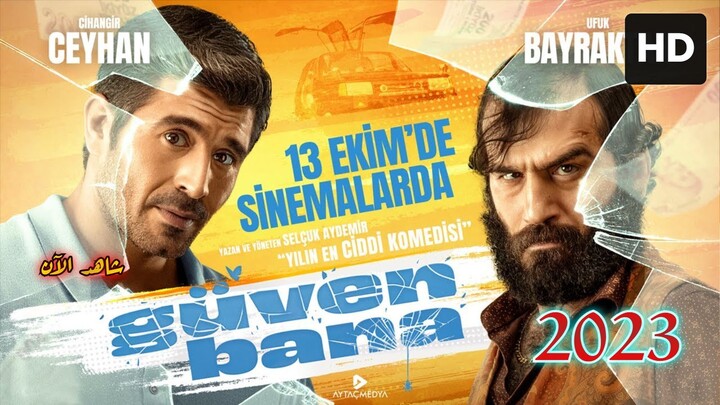 Güven Bana [Arabic] 2023 مدبلجة عربية