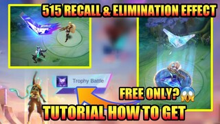 Tutorial How To Get 515 Recall Effect for FREE? & 515 Elimination Effect | MLBB