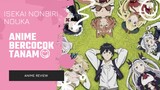 Anime Isekai Yang Bercocok Tanama!? | Isekai Nonbiri Nouka (Anime Review)