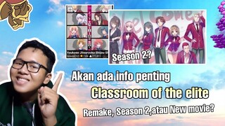 Akan ada info penting classroom of the elite? Remake, season 2,atau new movie?