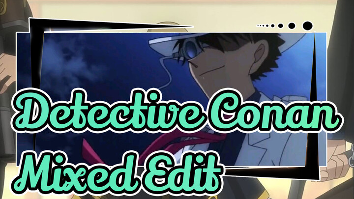 [Detective Conan] Epic! Mixed Edit (Part 2)