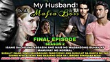 FINAL EPISODE SEASON 2 | MY HUSBAND IS A MAFIA BOSS || NOAH'S TV|