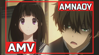 AMV Hyouka | AMNAOY