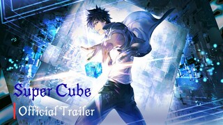 Super Cube - Official Trailer (2025)