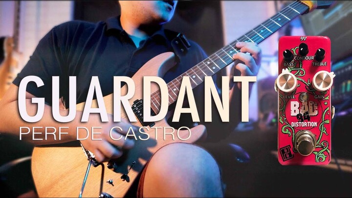 Guardant – Perf De Castro (Cover) | feat. BAD94 Perf De Castro Signature Mini Distortion Pedal