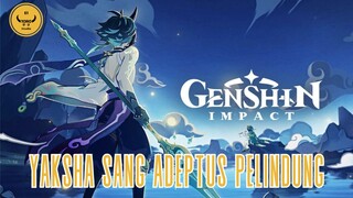 YAKSHA SANG ADEPTUS PELINDUNG: GENSHIN IMPACT