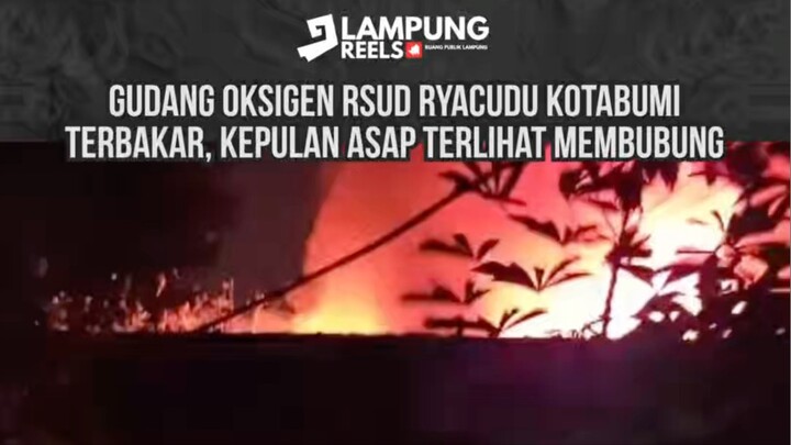 Kebakaran terjadi di area gudang oksigen RSUD Mayjend H.M. Ryacudu Kotabumi, Lampung Utara