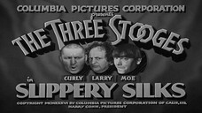 The Three Stooges - 019 - Slippery Silks