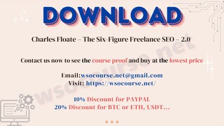 Charles Floate – The Six-Figure Freelance SEO – 2.0