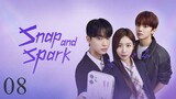 Snap and Spark (2023) Final Episode 8