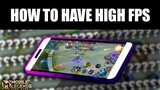 HOW TO HAVE HIGH FPS IN MOBILE LEGENDS - Fix Lag ML