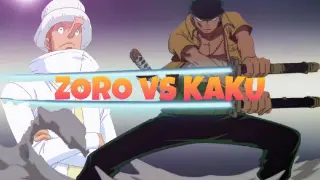 ZORO vs KAKU: ONE PIECE