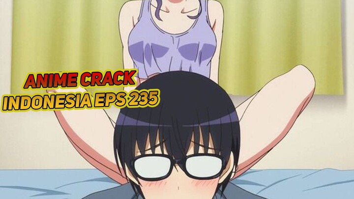 Sepupu ini selalu menggoda ku | Anime Crack Indonesia Episode 235
