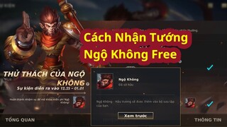 Hướng Dẫn Cách Làm Event Nhận Tướng Ngộ Không Free Trong Tốc Chiến I Ngọc Bổng