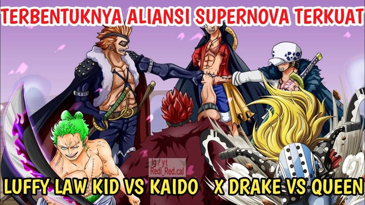 One Piece 991 - Terbentuknya Aliansi Supernova Terkuat! Luffy, Law, Kid VS Kaido (Prediksi)
