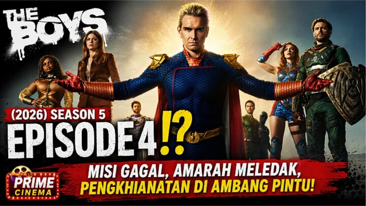 🎬THE BOYS (2026) SEASON 5 EPISODE 4 - RENCANA PENGKHIANATAN TERBESAR⁉️