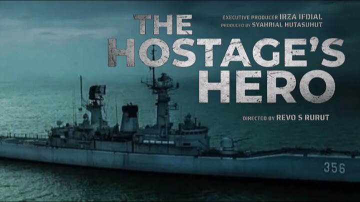 [MOVIE] THE HOSTAGE'S HERO - Film Terbaru 2026 Tentang Angkatan Laut Indonesia