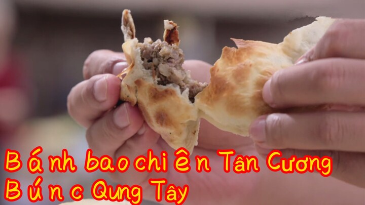 Bánh bao chiên Tân Cương+Bún ốc Quảng Tây