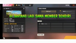 DI TANTANG LAGI SAMA MEMBER SENDIRI - FREE FIRE