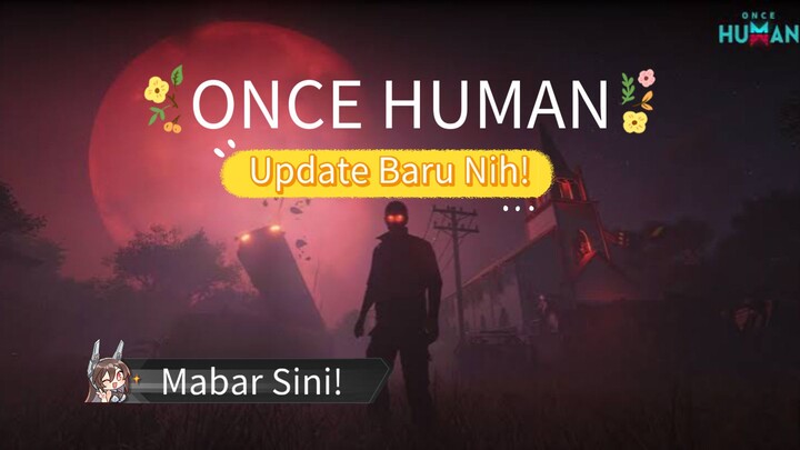 Once Human Lunar Oracle Update - Ada apa aja sih?