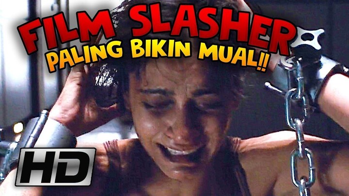 Jantungan! Gampang Mual! Jangan Nonton!! 10 Film Horor Slasher Paling Ngeri dan