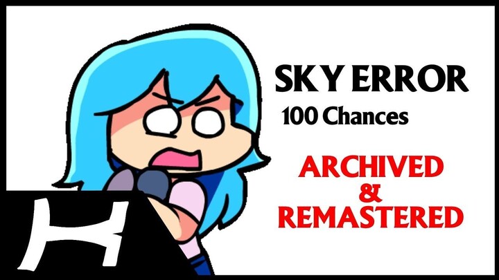 Sky Error (100 Chances)