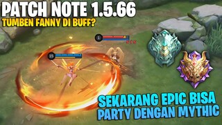 LING BUFF, FANNY BUFF, MARTIS BUFF, YVE BUFF, EVENT PARTY 515 - PATCH NOTE 1.5.66 MOBILE LEGENDS