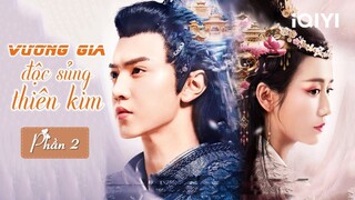 Phần 2 - Thiên Kim Trùng Sinh Báo Thù Gặp Gỡ Vương Gia Lạnh Lùng | Trần Triết Viễn x Lý Mặc Chi