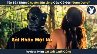 [Review Phim] Tên Sát Nhân Kì Lạ Chuyên Săn Lùng Các Cô Gái Hư Hỏng Để Trả Thù Đời