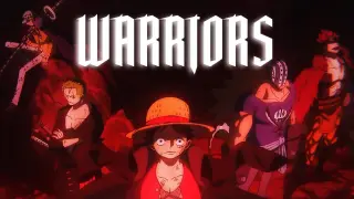 One Piece [ROOF PIECE BEGINS] - Warriors - AMV